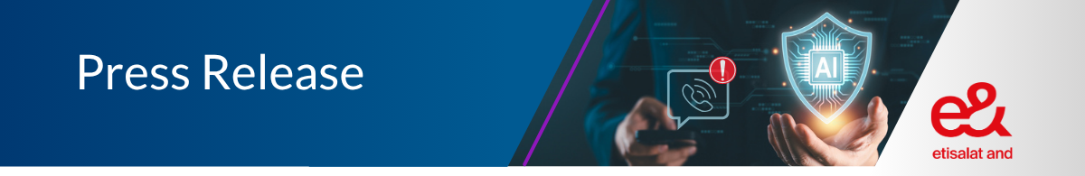 Emailer Banner  e& and Mavenir Unveil AI-Powered Voice Service Security and Anti-Fraud Collaboration -2